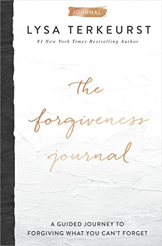 The Forgiveness Journal by Lysa TerKeurst, 9781400224388