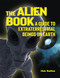The Alien Book (A Guide To Extraterrestrial Beings On Earth) by Nick Redfern, 9781578596874