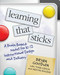 Learning That Sticks (A Brain-Based Model for K-12 Instructional Design and Delivery) by Bryan Goodwin, Tonia Gibson, Kristin Rouleau, 9781416629108