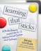 Learning That Sticks (A Brain-Based Model for K-12 Instructional Design and Delivery) by Bryan Goodwin, Tonia Gibson, Kristin Rouleau, 9781416629108