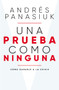 Una prueba como ninguna (Cómo ganarle a la crisis) by Andrés Panasiuk, 9781400226009