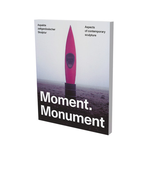 Moment Monument by Konrad Bitterli, Lynn Kost, 9783864423116