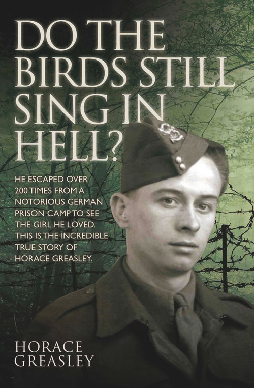 Do the Birds Still Sing in Hell? by Horace Greasley, 9781782192275