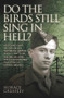 Do the Birds Still Sing in Hell? by Horace Greasley, 9781782192275