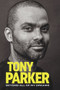 Tony Parker: Beyond All of My Dreams by Tony Parker, 9781629378602