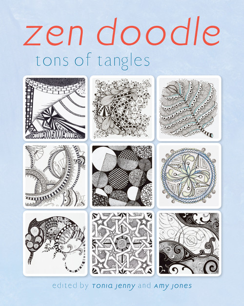 Zen Doodle (Tons of Tangles) by Tonia Jenny, Amy Jones, 9781440332104