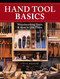 Hand Tool Basics (Woodworking Tools and How to Use Them) by Steve Branam, 9781440348907