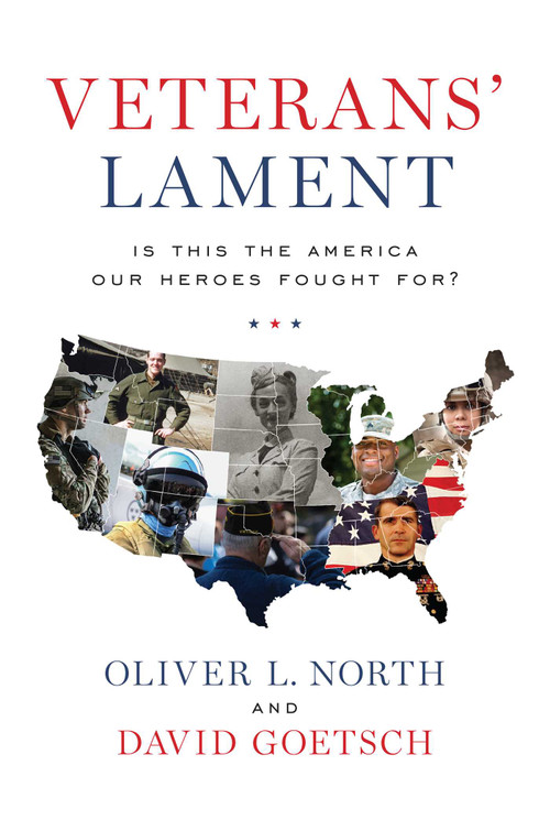 Veterans' Lament (Is This the America Our Heroes Fought For?) by Oliver L. North, David Goetsch, 9781642935011