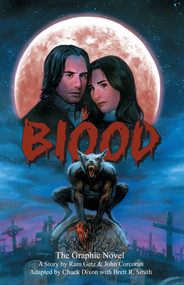 Blood (The Graphic Novel) by Ram  Getz, John Corcoran, Chuck  Dixon, Brett R. Smith, 9781682619278