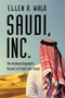 Saudi, Inc. by Ellen R Wald, 9781643132259
