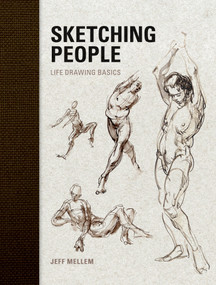 Sketching People (Life Drawing Basics) by Jeff Mellem, 9781600611506