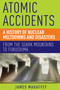 Atomic Accidents by James Mahaffey, 9781605986807