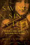 Saving Sin City (William Travers Jerome, Stanford White, and the Original Crime of the Century) by Mary Cummings, 9781681777467