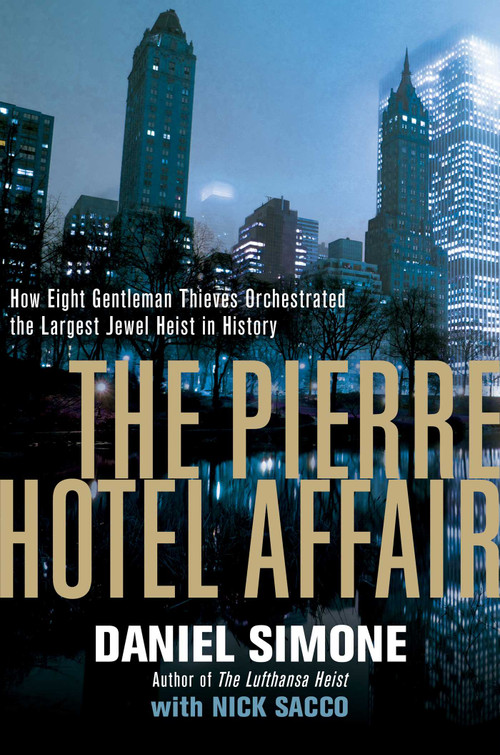 The Pierre Hotel Affair by Daniel Simone, 9781681777450