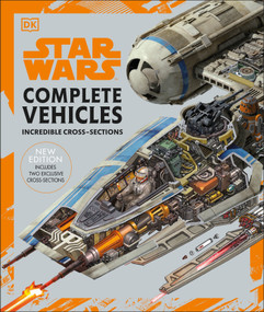 Star Wars Complete Vehicles New Edition by Pablo Hidalgo, Jason Fry, Kerrie Dougherty, Curtis Saxton, David West Reynolds, Ryder Windham, Richard Chasemore, Hans Jenssen, Kemp Remillard, John Mullaney, Rob Bredow, 9780744020571