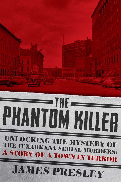 The Phantom Killer by James Presley, 9781605989471