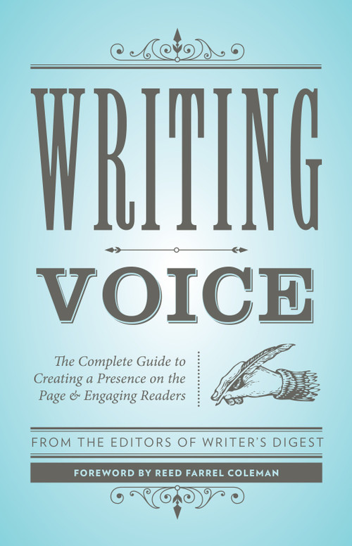 Writing Voice (The Complete Guide to Creating a Presence on the Page and Engaging Readers) by Writer's Digest Books, Reed Farrel Coleman, 9781440349126