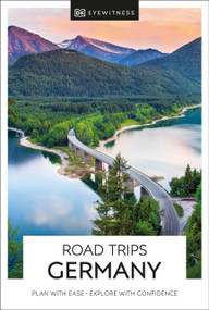 DK Road Trips Germany by DK Travel, 9780241461501
