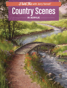 Country Scenes in Acrylic by Jerry Yarnell, 9781440350221