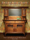 English Arts & Crafts Furniture (Projects & Techniques for the Modern Maker) by Nancy R. Hiller, 9781440350825