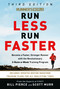 Runner's World Run Less Run Faster (Become a Faster, Stronger Runner with the Revolutionary 3-Runs-a-Week Training Program) - 9780593232231 by Bill Pierce, Scott Murr