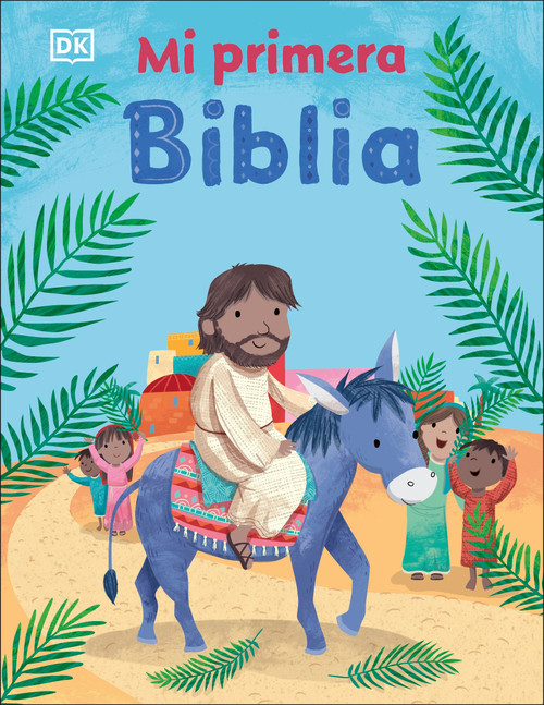 Mi primera Biblia (My Very First Bible Stories) (Spanish Edition) by DK, 9780744031249