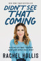 Didn't See That Coming (Putting Life Back Together When Your World Falls Apart) - 9780063010529 by Rachel Hollis, 9780063010529