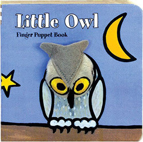 Little Owl: Finger Puppet Book ((Finger Puppet Book for Toddlers and Babies, Baby Books for First Year, Animal Finger Puppets)) by Chronicle Books, ImageBooks, 9781452102214
