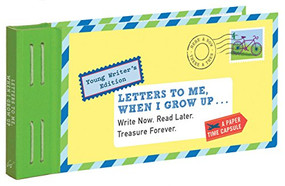 Letters to Me, When I Grow Up (Write Now. Read Later. Treasure Forever.) by Lea Redmond, 9781452149486