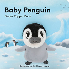 Baby Penguin: Finger Puppet Book by Chronicle Books, Yu-Hsuan Huang, 9781452163758