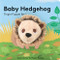 Baby Hedgehog: Finger Puppet Book by Chronicle Books, Yu-Hsuan Huang, 9781452163765