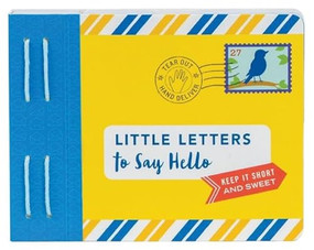 Little Letters to Say Hello ((Letters to Open When, Thinking of You Letters, Long Distance Family Letters)) by Lea Redmond, 9781452165974