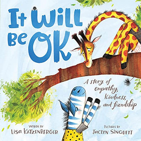 It Will Be OK (A story of empathy, kindness, and friendship) - 9781728222554 by Lisa Katzenberger, Jaclyn Sinquett, 9781728222554