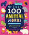 My First 100 Animal Words by Chris Ferrie, Lindsay Dale-Scott, 9781728228617