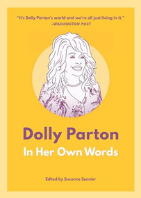 Dolly Parton: In Her Own Words by Suzanne Sonnier, 9781572842946