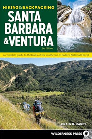 Hiking & Backpacking Santa Barbara & Ventura (A Complete Guide to the Trails of the Southern Los Padres National Forest) - 9780899979076 by Craig R. Carey, 9780899979076