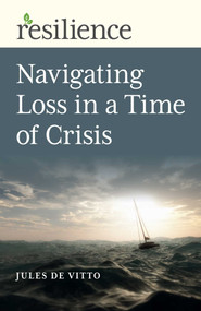 Navigating Loss in a Time of Crisis by Jules De Vitto, 9781789046991