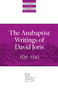 The Anabaptist Writings of David Joris (1535-1543) by David Joris, Gary K. Waite, 9780874862683
