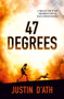 47 Degrees by Justin D'Ath, 9780143789079