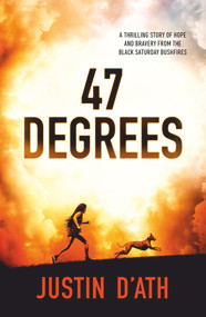 47 Degrees by Justin D'Ath, 9780143789079
