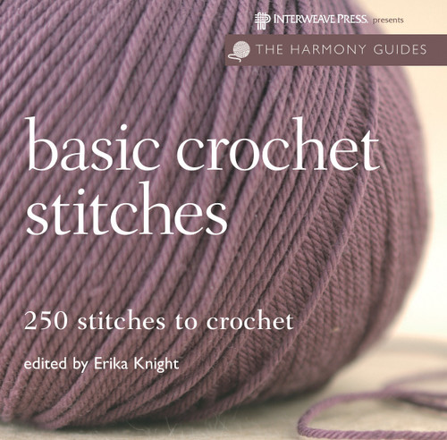 Harmony Guides: Basic Crochet Stitches by Erika Knight, 9781596680814