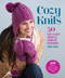 Cozy Knits (50 Fast & Easy Projects from Top Designers) by Tanis Gray, 9781620330654