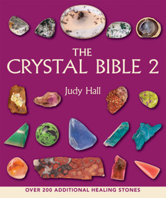 The Crystal Bible 2 by Judy Hall, 9781582977010