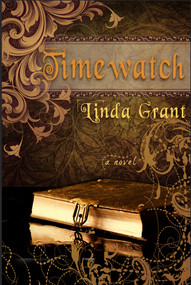 Timewatch by Linda Grant, 9781401943233