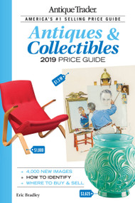 Antique Trader Antiques & Collectibles Price Guide 2019 by Eric Bradley, 9781440248764