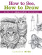 How to See, How to Draw (Keys to Realistic Drawing) by Claudia Nice, 9781440347009