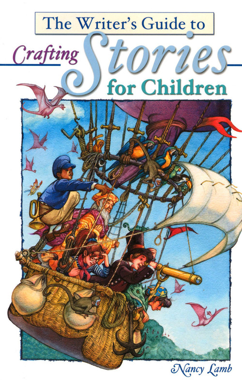The Writer's Guide to Crafting Stories for Children by Nancy Lamb, 9781582970523