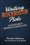 Writing Blockbuster Plots (A Step-by-Step Guide to Mastering Plot, Structure, and Scene) by Martha Alderson, 9781599639796