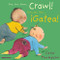 Crawl!/¡Gatea! (Bilingual Edition) by Carol Thompson, Carol Thompson, Teresa Mlawer, 9781786284884