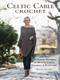 Celtic Cable Crochet (18 Crochet Patterns for Modern Cabled Garments & Accessories) by Bonnie Barker, 9781632503534